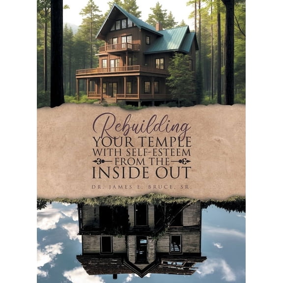 Rebuilding your Temple with Self-esteem from the inside out, (Hardcover)