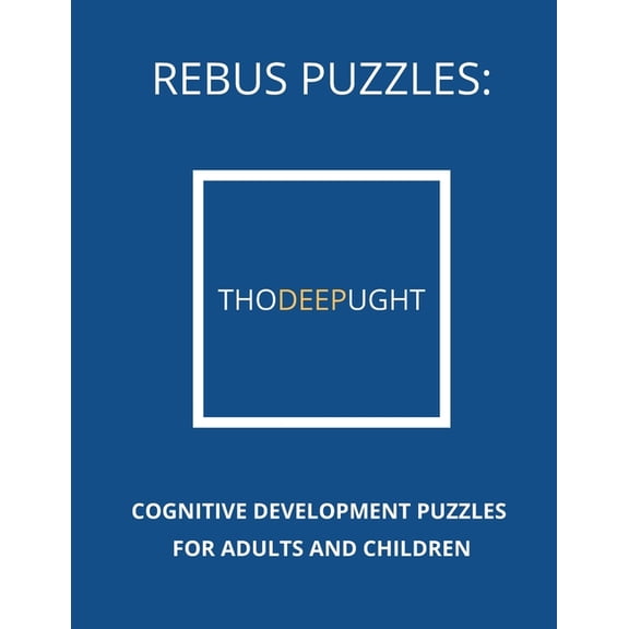 Brain Health Puzzle Books Rebus Puzzles: Cognitive Development Puzzles For Adults and Children, Book 2, (Paperback)