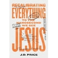 thumbnail image 1 of Recalibrating Everything To the Nanosecond We See JESUS, (Paperback), 1 of 1
