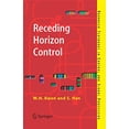 thumbnail image 1 of Pre-Owned Receding Horizon Control: Model Predictive Control for State Models (Advanced Textbooks in Control and Signal Processing), 9781846280245, 1846280249, Paperback, 2005 edition, 1 of 1