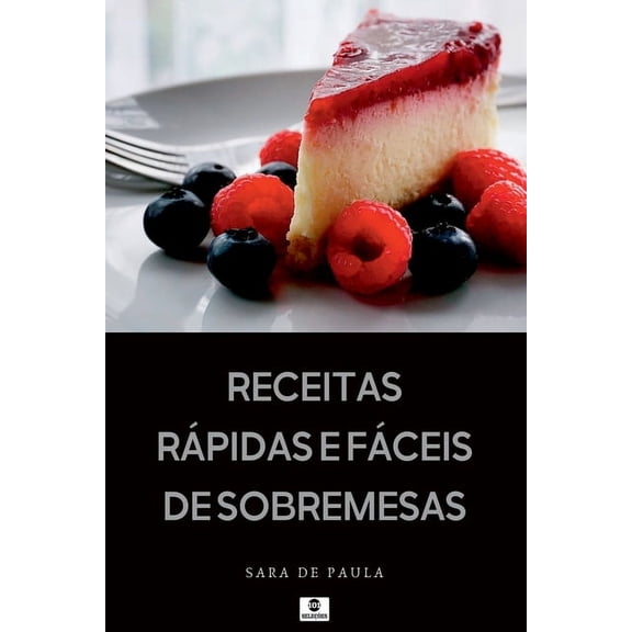 Receitas R pidas E F ceis De Sobremesas, (Paperback)