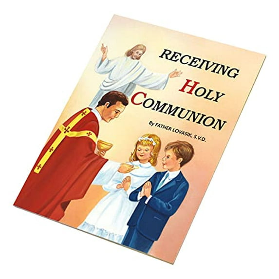 Pre-Owned Receiving Holy Communion: How to Make a Good Communion (Paperback) 0899424910 9780899424910