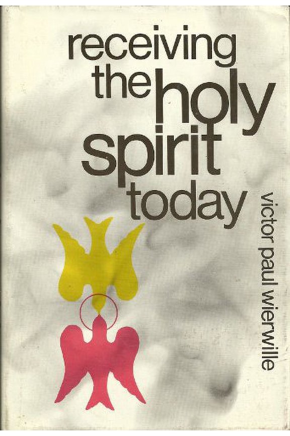Pre-Owned Receiving the Holy Spirit Today by Victor Paul Wierwille (Hardcover), Religion, RELIGION / Christian Theology / Pneumatology, English