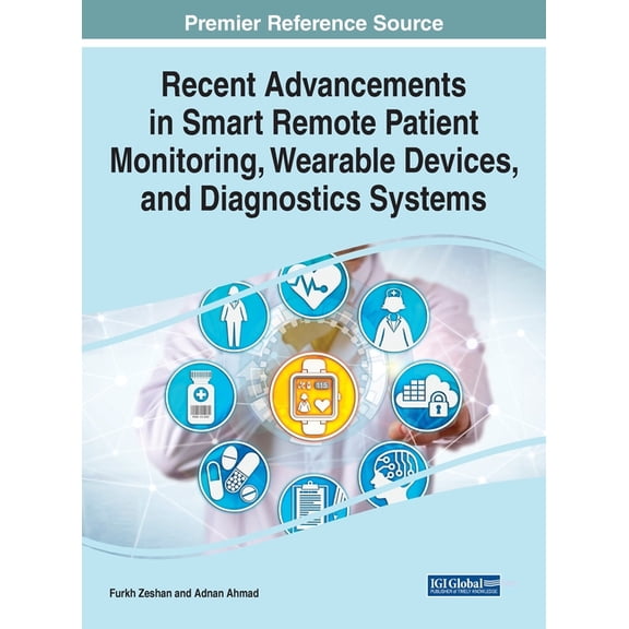 Recent Advancements in Smart Remote Patient Monitoring, Wearable Devices, and Diagnostics Systems, (Hardcover)