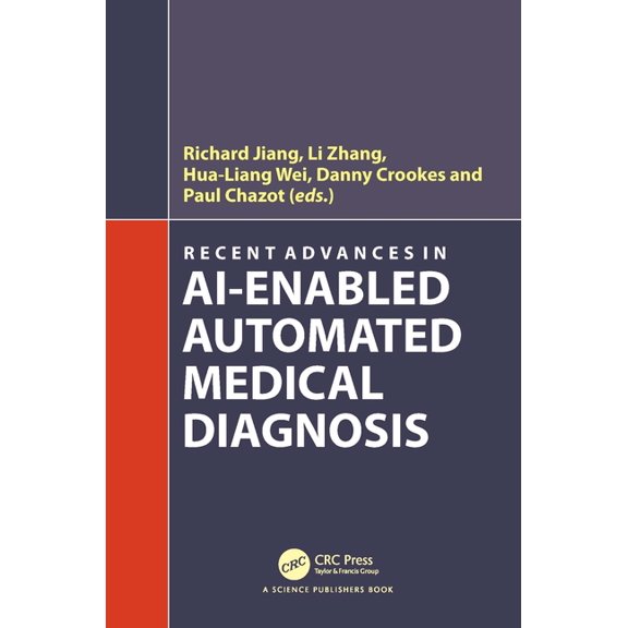 Recent Advances in Ai-Enabled Automated Medical Diagnosis, (Paperback)
