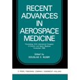 thumbnail image 1 of Recent Advances in Aerospace Medicine: Proceedings XVIII International Congress of Aviation and Space Medicine Amsterdam, (Paperback), 1 of 1