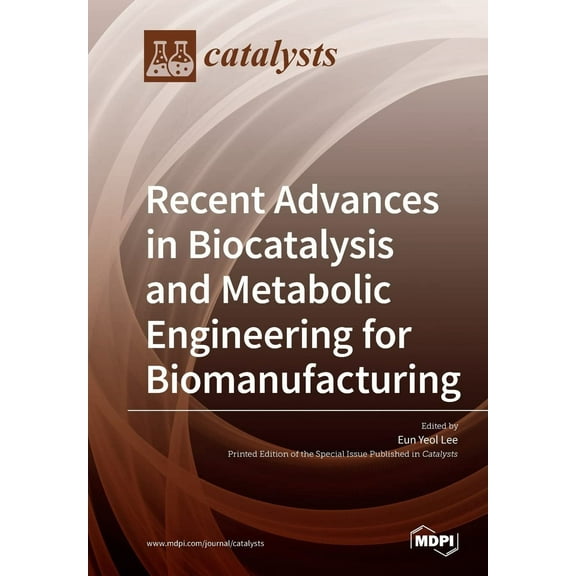 Recent Advances in Biocatalysis and Metabolic Engineering for Biomanufacturing, (Paperback)