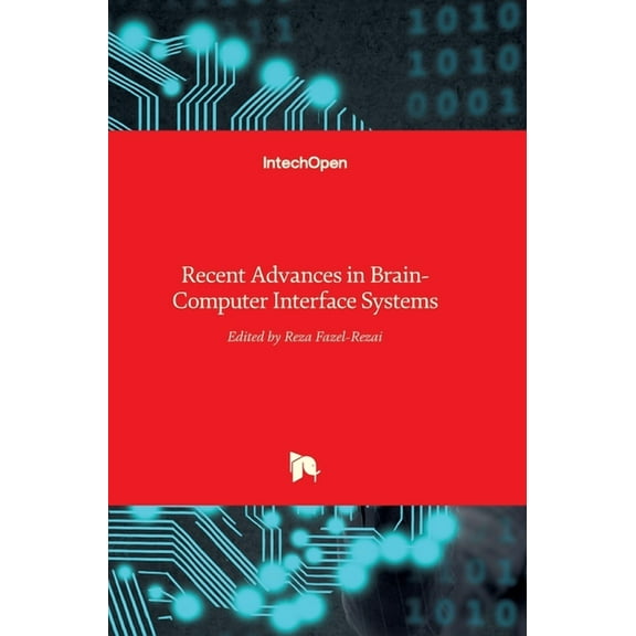 Recent Advances in Brain-Computer Interface Systems (Hardcover)