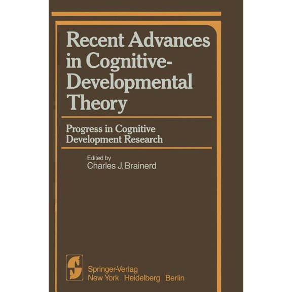 Recent Advances in Cognitive-Developmental Theory: Progress in Cognitive Development Research, (Paperback)
