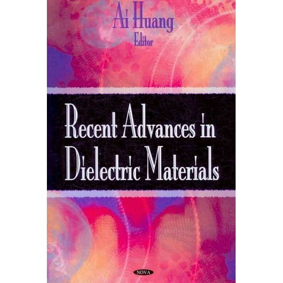 Recent Advances in Dielectric Materials