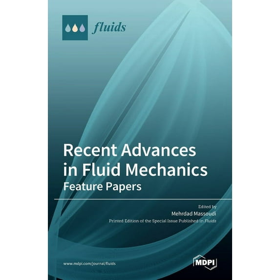 Recent Advances in Fluid Mechanics: Feature Papers, (Hardcover)