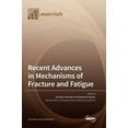 thumbnail image 1 of Recent Advances in Mechanisms of Fracture and Fatigue, (Hardcover), 1 of 1