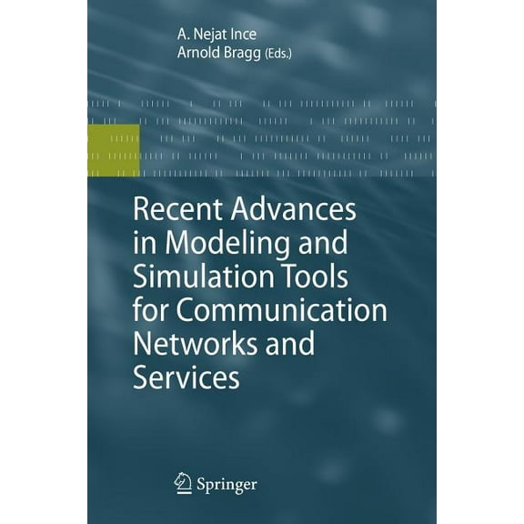 Recent Advances in Modeling and Simulation Tools for Communication Networks and Services, (Paperback)