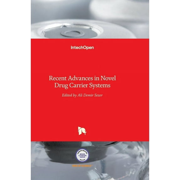 Recent Advances in Novel Drug Carrier Systems (Hardcover)