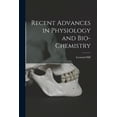 thumbnail image 1 of Recent Advances in Physiology and Bio-Chemistry, (Paperback), 1 of 1