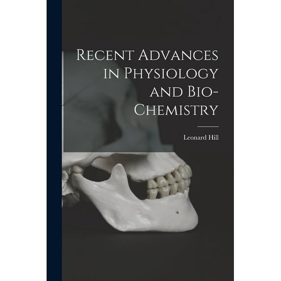 Recent Advances in Physiology and Bio-Chemistry, (Paperback)