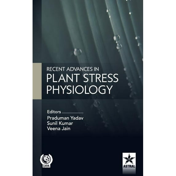 Recent Advances in Plant Stress Physiology, (Hardcover)