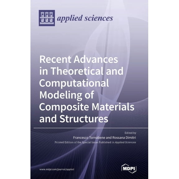 Recent Advances in Theoretical and Computational Modeling of Composite Materials and Structures, (Hardcover)