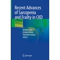 thumbnail image 1 of Recent Advances of Sarcopenia and Frailty in Ckd, (Hardcover), 1 of 1