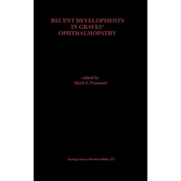 Recent Developments in Graves' Ophthalmopathy, (Hardcover)