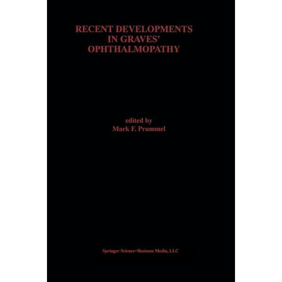 Recent Developments in Graves' Ophthalmopathy, (Paperback)