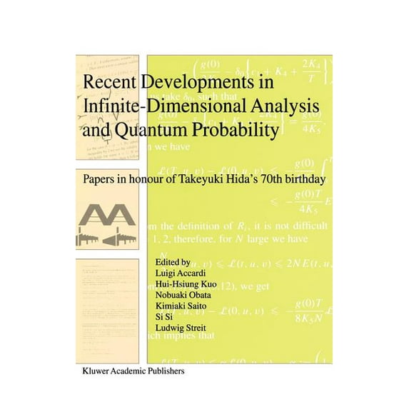 Recent Developments in Infinite-Dimensional Analysis and Quantum Probability: Papers in Honour of Takeyuki Hida's 7, (Hardcover)