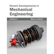 Recent Developments in Mechanical Engineering Volume II, Hardcover
