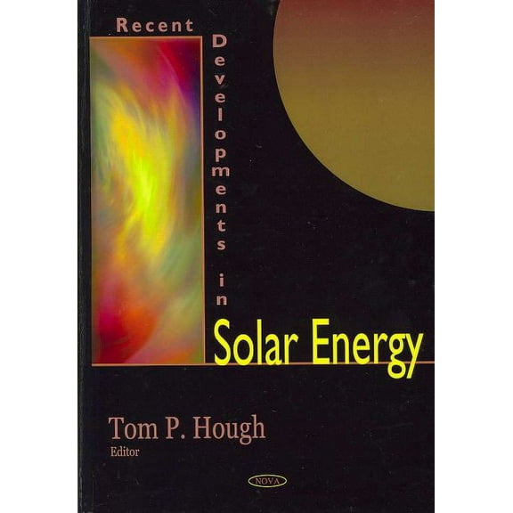 Recent Developments in Solar Energy