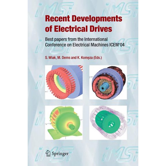 Recent Developments of Electrical Drives: Best Papers from the International Conference on Electrical Machines Icem&apos, (Paperback)