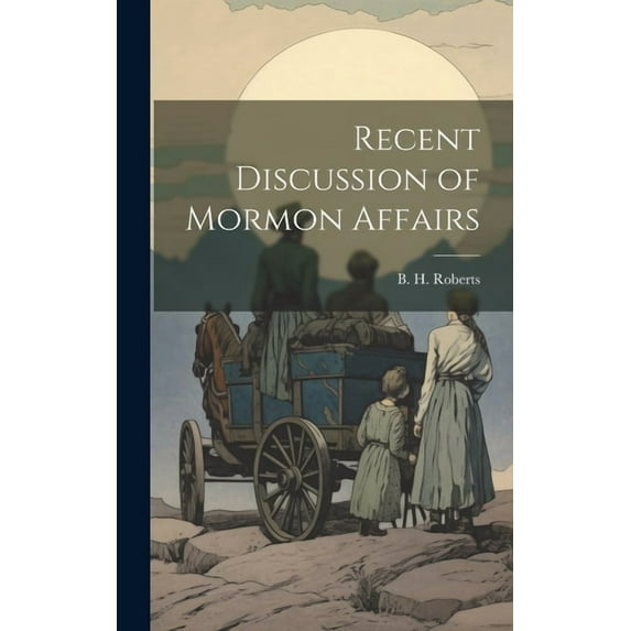 Recent Discussion of Mormon Affairs (Hardcover)