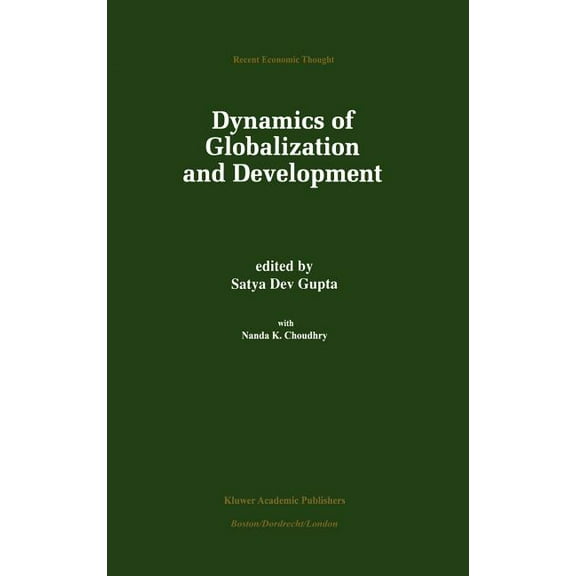 Recent Economic Thought Dynamics of Globalization and Development, Book 59, (Hardcover)