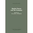 thumbnail image 1 of Recent Economic Thought Market Power and the Economy: Industrial, Corporate, Governmental, and Political Aspects, Book 15, (Paperback), 1 of 1