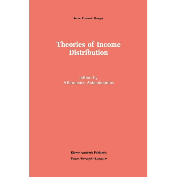 Recent Economic Thought Theories of Income Distribution, Book 12, (Paperback)