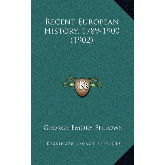 Recent European History, 1789-1900 (1902) (Hardcover)