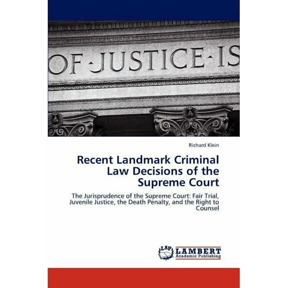 Recent Landmark Criminal Law Decisions of the Supreme Court (Paperback)