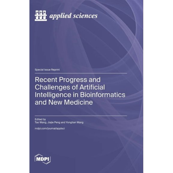 Recent Progress and Challenges of Artificial Intelligence in Bioinformatics and New Medicine, (Hardcover)
