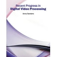 thumbnail image 1 of Recent Progress in Digital Video Processing, (Hardcover), 1 of 1