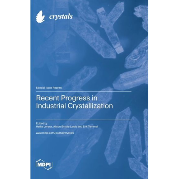 Recent Progress in Industrial Crystallization, (Hardcover)
