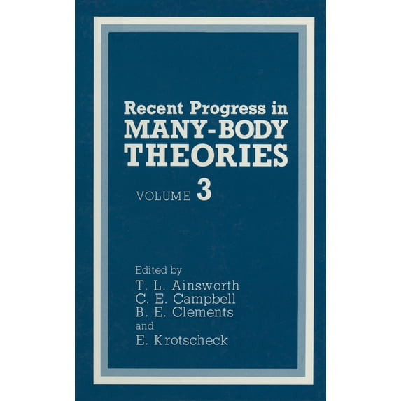 Recent Progress in Many-Body Theories Recent Progress in Many-Body Theories, Book 3, (Hardcover)