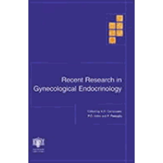 Recent Research in Gynecological Endocrinology (Hardcover) by Paolo Giovanni Artini, A R Genazzani, Felice Petraglia