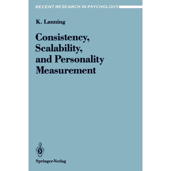Recent Research in Psychology Consistency, Scalability, and Personality Measurement, Book 6), (Paperback)