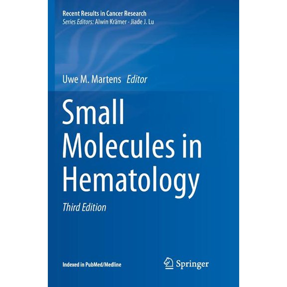 Recent Results in Cancer Research Small Molecules in Hematology, Book 212, (Paperback)