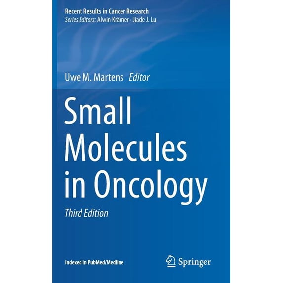 Recent Results in Cancer Research Small Molecules in Oncology, Book 211, (Hardcover)