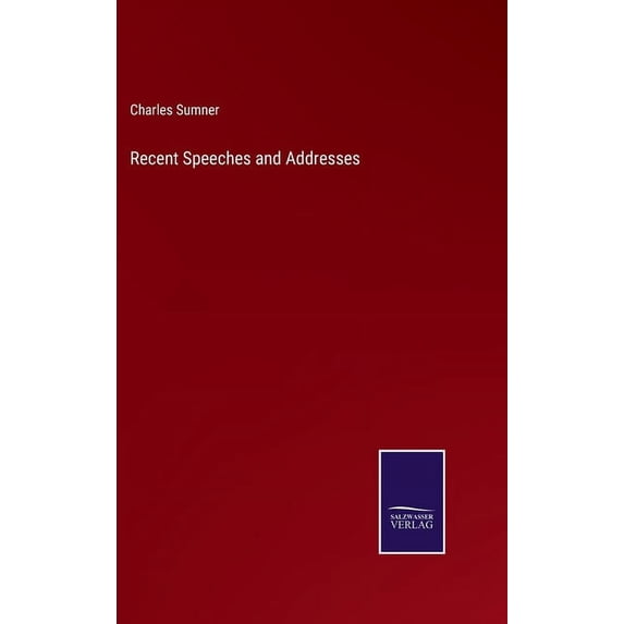 Recent Speeches and Addresses (Hardcover)