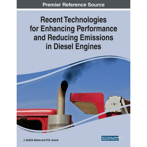 Recent Technologies for Enhancing Performance and Reducing Emissions in Diesel Engines (Paperback)