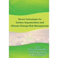 thumbnail image 1 of Recent Technologies in Carbon Sequestration and Climate Change Risk Management, (Paperback), 1 of 1