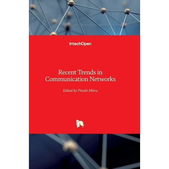 Recent Trends in Communication Networks (Hardcover)