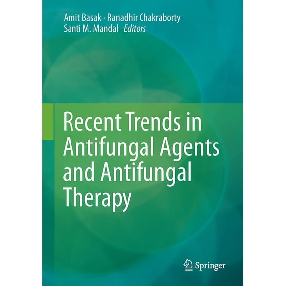 Recent Trends in Antifungal Agents and Antifungal Therapy, (Hardcover)