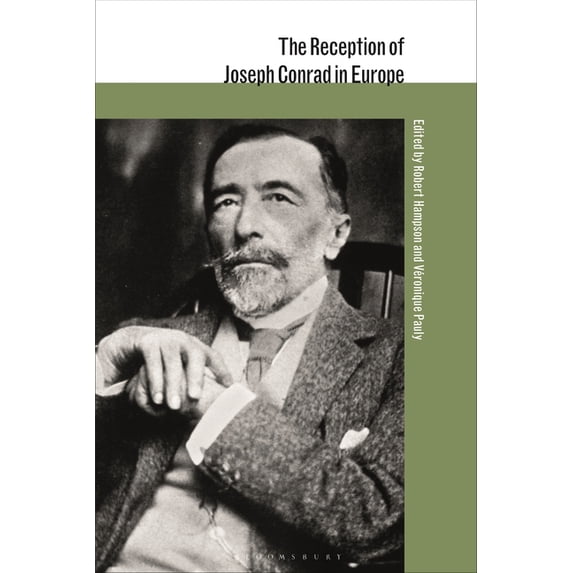 Reception of British and Irish Authors i The Reception of Joseph Conrad in Europe, (Hardcover)