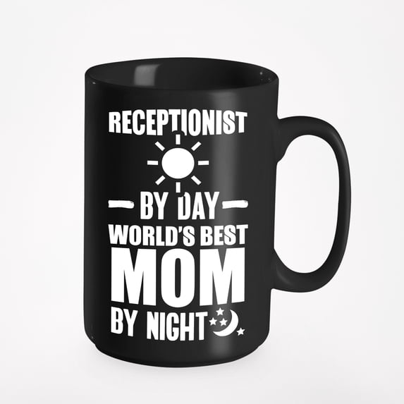 Receptionist by Day, World's Best Mom by Night, Black 15oz Ceramic Mug
